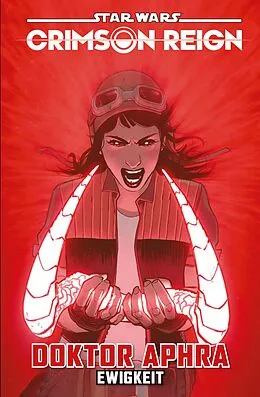 E-Book (epub) Star Wars: Doktor Aphra 4 - Crimson Reign - Ewigkeit von Alyssa Wong