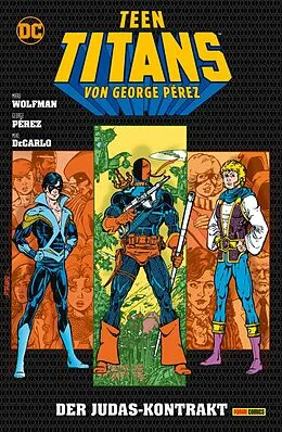 E-Book (epub) Teen Titans von George Perez - Bd. 7: Das Judas-Kontrakt von Wolfman Marv