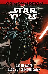 E-Book (pdf) Star Wars: Darth Vader - Crimson Reign - Jagd auf Crimson Dawn von Greg Pak