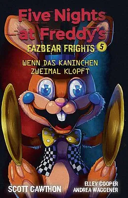 E-Book (epub) Five Nights at Freddy's - Fazbear Frights 5 - Wenn das Kaninchen zweimal klopft von Scott Cawthon, Elley Cooper, Andrea Waggener