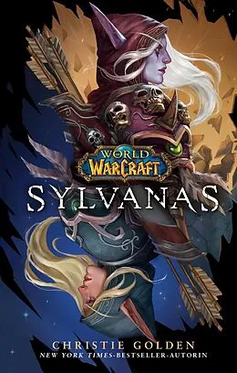 E-Book (epub) World of Warcraft: Sylvanas - Roman zum Game von Christie Golden