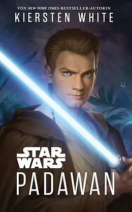 E-Book (epub) Star Wars: Padawan von Kiersten White