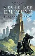 E-Book (epub) Das Feuer der Erlösung - Nach dem Krieg Buch 2 von Justina Robson