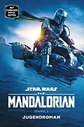 E-Book (epub) Star Wars: The Mandalorian Staffel 2 Jugendroman - Zur Disney Plus Serie von Joe Schreiber