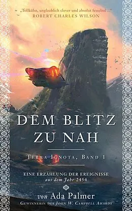 E-Book (epub) Dem Blitz zu nah - Terra Ignota 1 von Ada Palmer