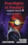 E-Book (epub) Five Nights at Freddy's - Fazbear Frights 4 - Ein Schritt noch von Scott Cawthon, Elley Cooper, Andrea Waggener
