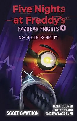 E-Book (epub) Five Nights at Freddy's - Fazbear Frights 4 - Ein Schritt noch von Scott Cawthon, Elley Cooper, Andrea Waggener