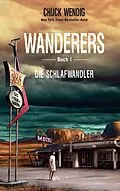 E-Book (epub) Wanderers Buch 1 von Chuck Wendig