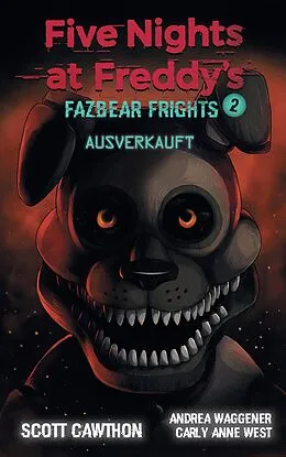 E-Book (epub) Five Nights at Freddy's - Fazbear Frights 2 - Ausverkauft von Scott Cawthon, Carly Anne West, Andrea Waggener