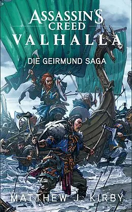 E-Book (epub) Assassin's Creed Valhalla: Die Geirmund Saga von Matthew J. Kirby