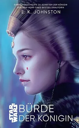 E-Book (epub) Star Wars: Bürde der Königin von Emily Kate Johnston
