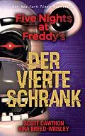 E-Book (epub) Five Nights at Freddy's: Der vierte Schrank von Scott Cawthon, Kira Breed-Wrisley
