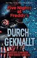 E-Book (epub) Five Nights at Freddy's: Durchgeknallt von Scott Cawthon, Kira Breed-Wrisley