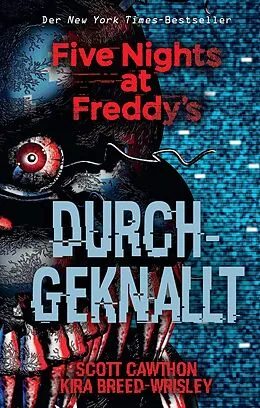 E-Book (epub) Five Nights at Freddy's: Durchgeknallt von Scott Cawthon, Kira Breed-Wrisley