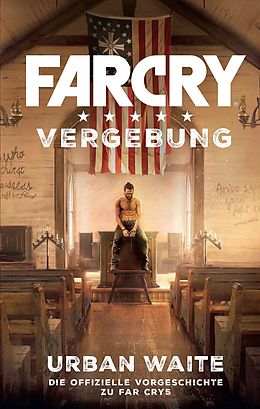 E-Book (epub) Far Cry 5: Vergebung von Urban Waite