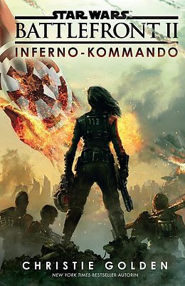 E-Book (epub) Star Wars: Battlefront II - Inferno-Kommando von Christie Golden