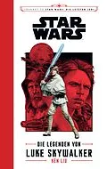 E-Book (epub) Star Wars: Die Legenden von Luke Skywalker von Ken Liu