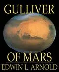 E-Book (epub) Gulliver of Mars von Edwin L. Arnold