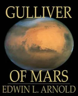 E-Book (epub) Gulliver of Mars von Edwin L. Arnold