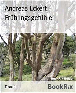 E-Book (epub) Frühlingsgefühle von Andreas Eckert