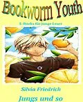 E-Book (epub) Jungs und so von Silvia Friedrich