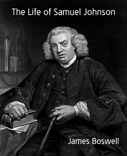 E-Book (epub) The Life of Samuel Johnson von James Boswell