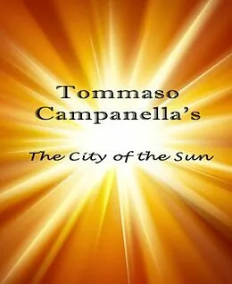 E-Book (epub) The City of the Sun von Tommaso Campanella