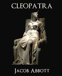 eBook (epub) Cleopatra de Jacob Abbott