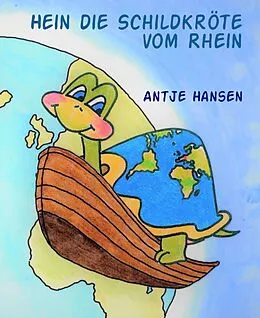 E-Book (epub) Hein die Schildkröte vom Rhein von Antje Hansen