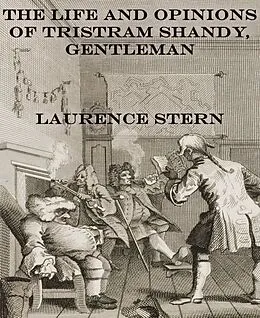 E-Book (epub) The Life and Opinions of Tristram Shandy, Gentleman von Laurence Stern