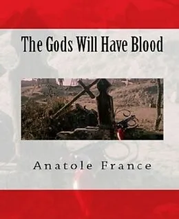 E-Book (epub) The Gods Will Have Blood von Anatole France