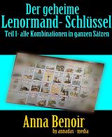 E-Book (epub) Der geheime Lenormand- Schlüssel Teil 1 von Anna Benoir