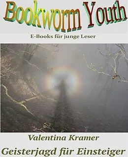 E-Book (epub) Geisterjagd für Einsteiger von Valentina Kramer