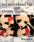 E-Book (epub) THE HUNTER AND THE DEER von Christine Cassello