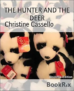 E-Book (epub) THE HUNTER AND THE DEER von Christine Cassello
