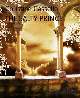 E-Book (epub) THE SALTY PRINCE von Christine Cassello