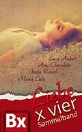 E-Book (epub) Liebe x Vier von Any Cherubim, Tanja Rauch, Mona Lida