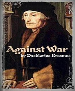 E-Book (epub) Against War von Desiderius Erasmus