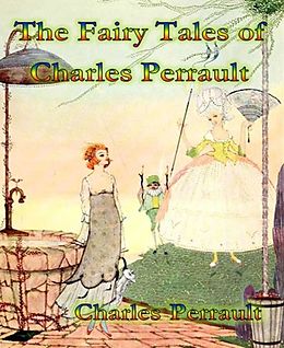 E-Book (epub) The Fairy Tales of Charles Perrault von Charles Perrault