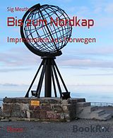 E-Book (epub) Bis zum Nordkap von Sig Meuther