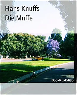 E-Book (epub) Die Muffe von Hans Knuffs