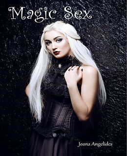 E-Book (epub) Magic Sex von Joana Angelides