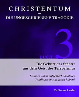 E-Book (epub) Christentum - die ungeschriebene Tragödie (Buch 3) von Roman Landau