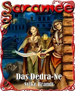 E-Book (epub) Saramee 3: Das Dedra-Ne von Sylke Brandt