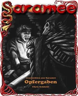 E-Book (epub) Geschichten aus Saramee 8: Opfergaben von Chris Schlicht