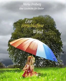 E-Book (epub) Der verschlafene Wind von Maria Freiberg