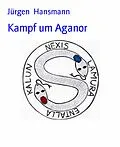 E-Book (epub) Kampf um Aganor von Jürgen Hansmann