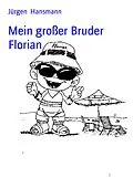E-Book (epub) Mein großer Bruder Florian von Jürgen Hansmann