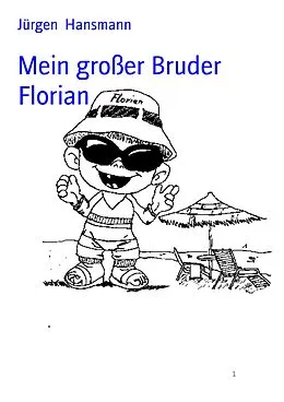 E-Book (epub) Mein großer Bruder Florian von Jürgen Hansmann