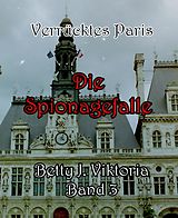 E-Book (epub) Verrücktes Paris Band 3 von Betty J. Viktoria
